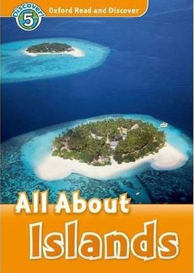 Oxford Read and Discover 5: All about Islands - Northcott Richard