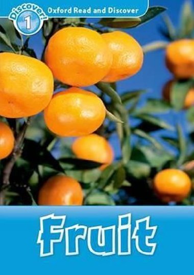 Oxford Read and Discover 1: Fruit - Northcott Richard