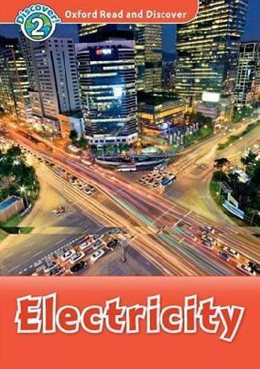 Oxford Read and Discover 2: Electricity - Northcott Richard