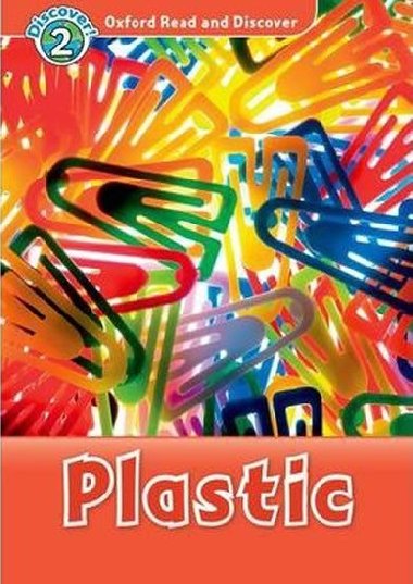 Oxford Read and Discover 2: Plastic - Northcott Richard