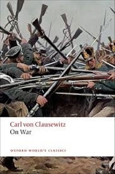 On War (Oxford Worlds Classics) - von Clausewitz Carl