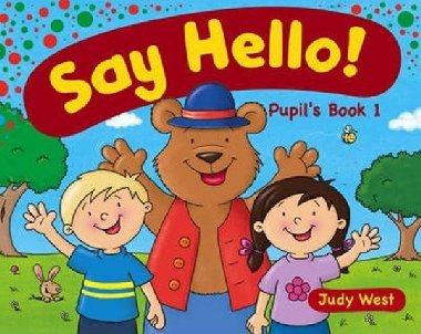 Say Hello! Pupils Book 1 - West Judy