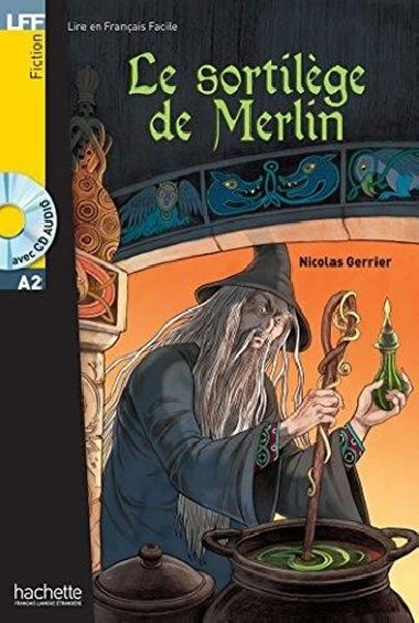 Le sortilege de Merlin + CD (A2) - kolektiv autor