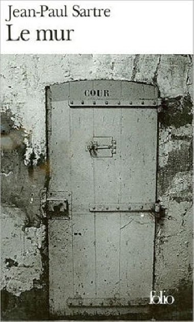 Le Mur - Sartre Jean-Paul