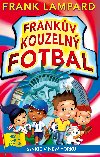 Frankv kouzeln fotbal 9 - Frankie v New Yorku - Frank Lampard