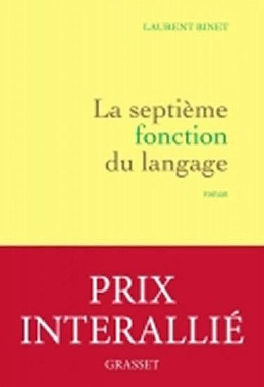 La septieme fonction du langage - Binet Laurent