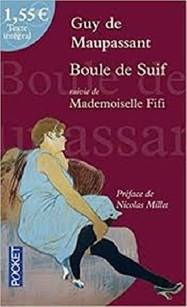 Boule De Suif / Mademoiselle Fifi - de Maupassant Guy