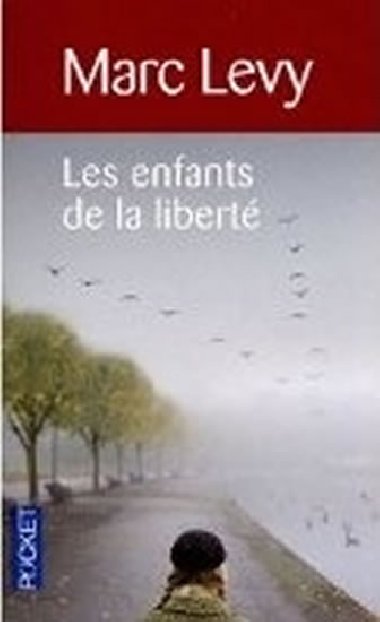 Les enfants de la libert - Levy Marc