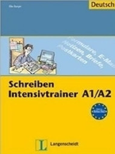Schreiben Intensivtrainer A1/A2 - Burger Elke