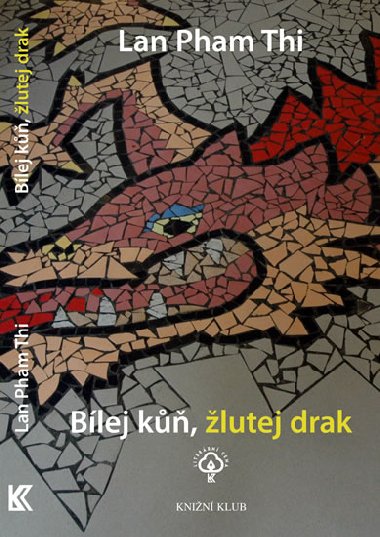 Blej k, lutej drak - Lan Pham Thi