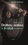 Druhou nohou v hrob - David Nedoma