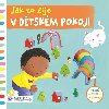 Jak to ije v dtskm pokoji - Svojtka