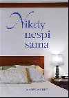 Nikdy nespi sama - Alex Schiller