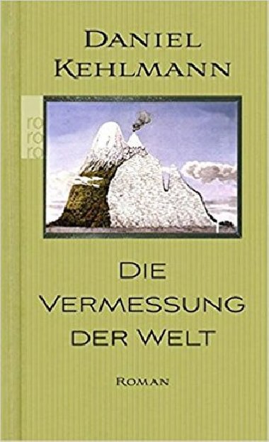 Die Vermessung Der Welt - Kehlmann Daniel