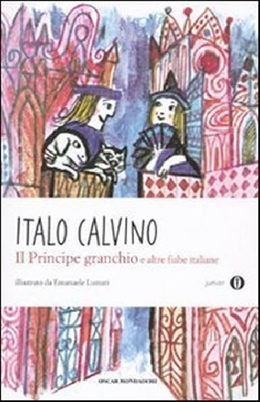 Il principe granchio e altre fiabe italiane - Calvino Italo