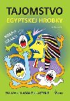 Tajomstvo egyptskej hrobky - Iva Novkov