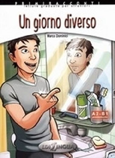 Primiracconti: Un giorno diverso + CD-audio (A2-B1) - Dominici Marco