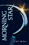Morning Star - Red Rising Trilogy 3 - Pierce Brown