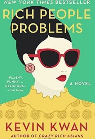 Rich People Problems : A Novel - Kwan Kevin