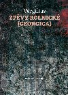 Zpvy rolnick (Georgica) - Publius Vergilius Maro