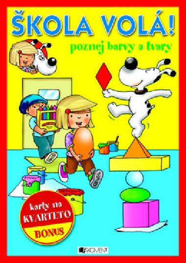 Škola volá! poznej barvy a tvary - 