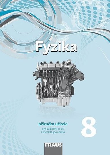 Fyzika 8 pro Z a vcelet gymnzia - Pruka uitele - Miroslav Randa