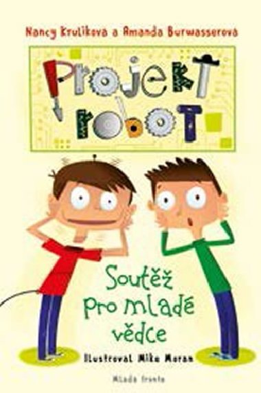 Projekt Robot - Nancy Krulikov; Amanda Burwasserov