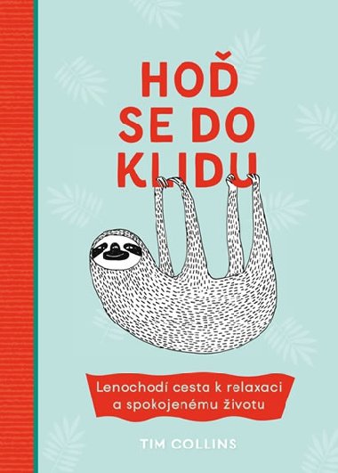Ho se do klidu - Tim Collins