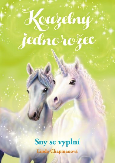 Kouzeln jednoroec: Sny se vypln - Linda Chapmanov