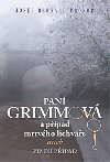 Paní Grimmová a případ mrtvého lichváře aneb zimní případ - Josef Bernard Prokop