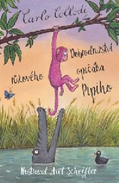 Dobrodrustv rovho opika Pipiho - Carlo Collodi; Allesandro Gallenzi; Axel Scheffler
