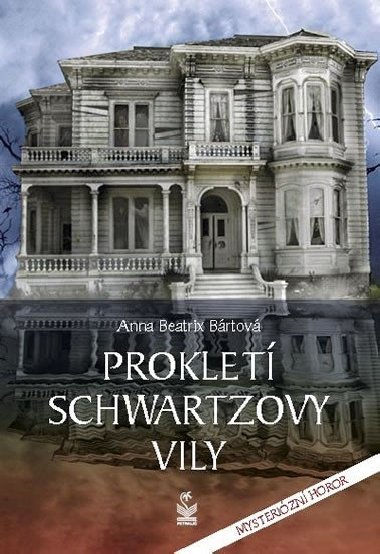 Proklet Schwartzovy vily - Anna Beatrix Brtov