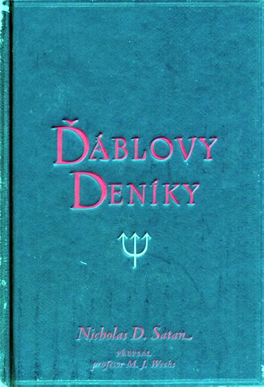 blovy denky - Nicolas D. Satan; M. J. Weeks