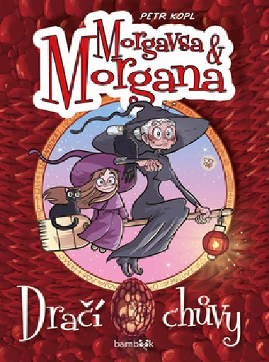 Morgavsa a Morgana Dra chvy - Petr Kopl