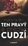 Ten prav a predsa cudz - Mariana Daxner