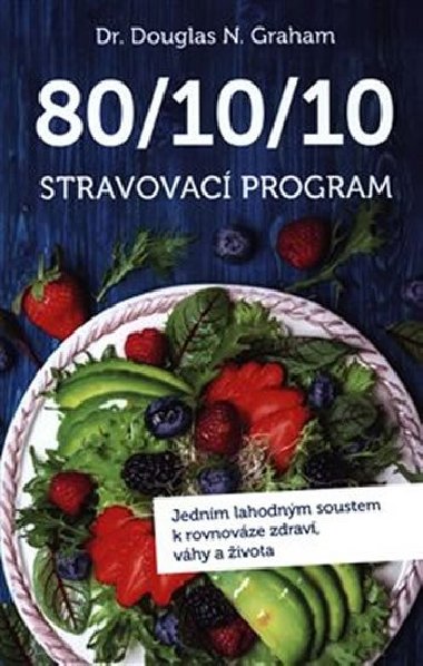 80/10/10 Stravovací program - Douglas N. Graham
