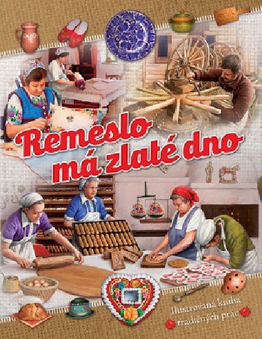 Remeslo má zlaté dno - 