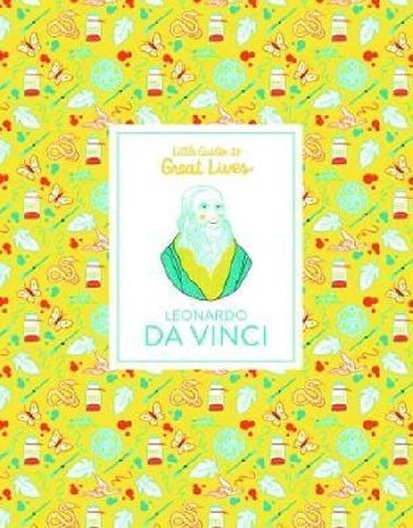 Leonardo Da Vinci: Little Guides to Great Lives - 