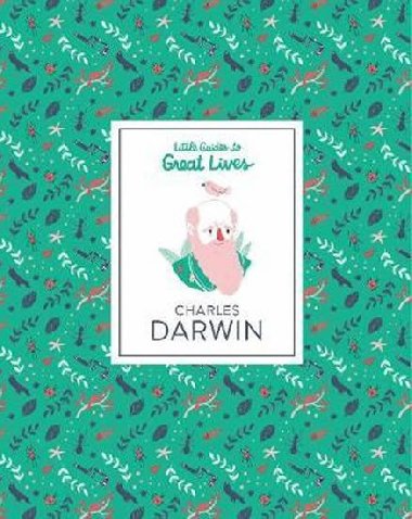 Charles Darwin: Little Guide to Great Lives - 