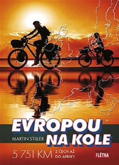 Evropou na kole - Martin Stiller