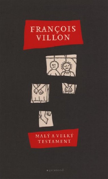 Mal a velk testament /3.vyd./ - Franois Villon
