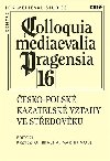 Colloquia mediaevalia Pragensia 16 - Krzysztof Bracha,Martin Nodl