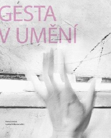 Gesta v umn - Petra Lexov,Lenka Vrlkov