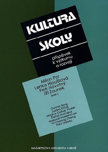 Kultura koly: Pspvek k vzkumu a rozvoji - Pol Milan