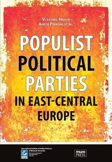 Populist Political Parties in East-Central Europe - Havlk Vlastimil