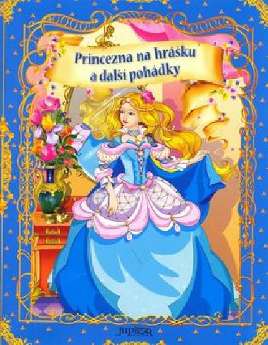 Princezna na hrku a dal pohdky - Julia etinkinov