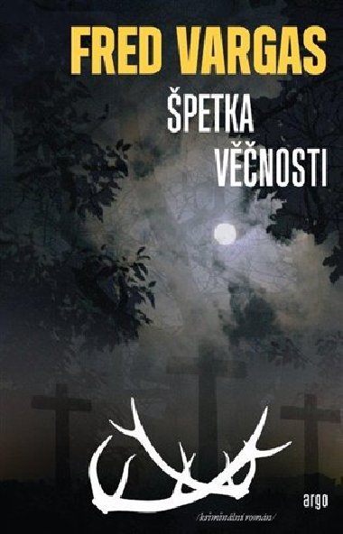petka vnosti - Fred Vargas