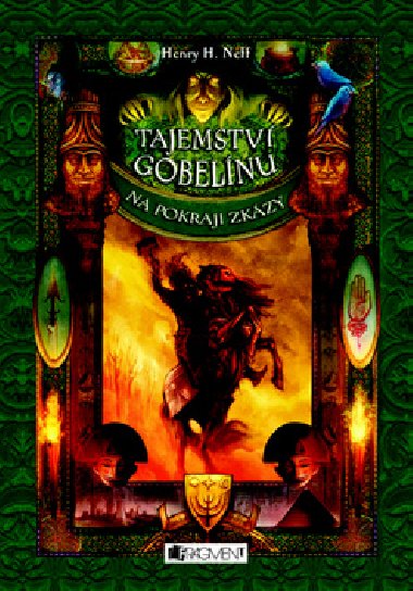 Tajemstv gobelnu na pokraji zkzy - Henry H. Neff