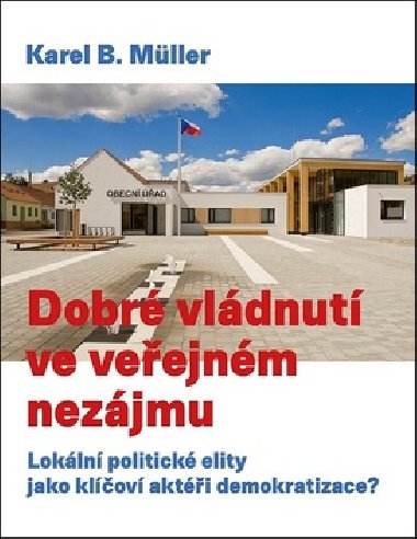 Dobr vldnut ve veejnm nezjmu - Karel B. Mller