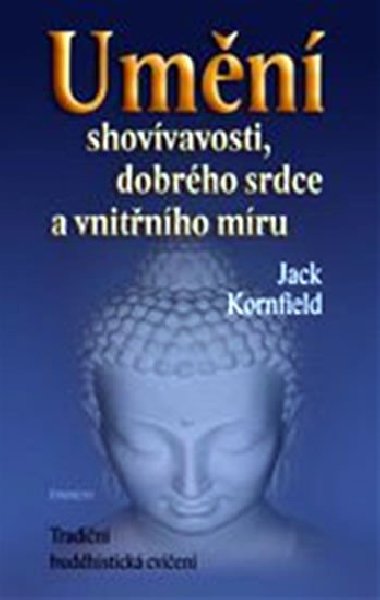 Umn shovvavosti, dobrho srdce a vnitnho mru - Jack Kornfiedel
